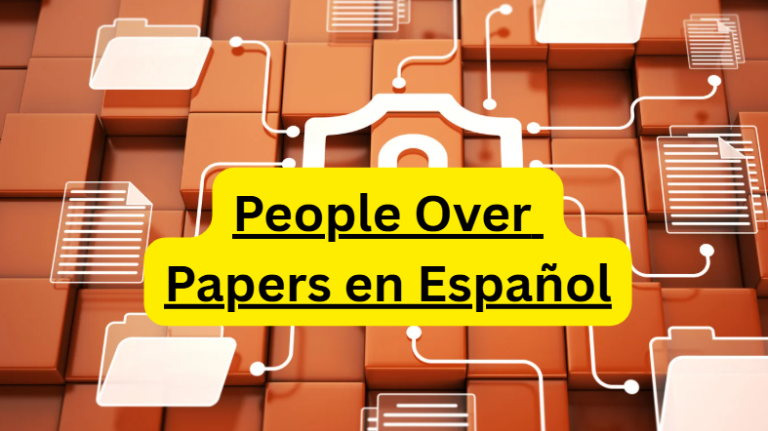 People Over Papers en Español